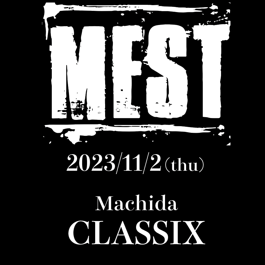 11.2 MEST JAPAN TOUR 2023 町田 CLASSIXの写真