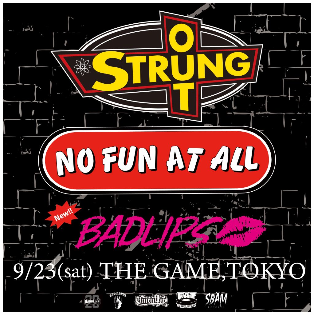 9/23 STRUNG OUT & NO FUN AT ALL 渋谷 THE GAME公演にBADLIPSの出演決定!! - UNIONWAY  JAPAN OFFICIAL SITE